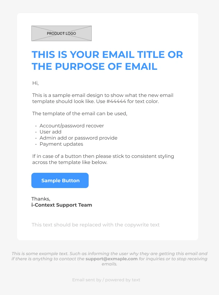 General product email template with a clear title, body copy, list, primary action and support footer